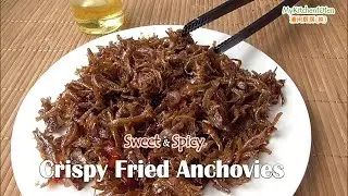 Sweet and Spicy Crispy Fried Anchovies | MyKitchen101en
