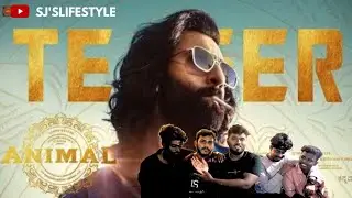 ANIMAL TAMIL OFFICIAL TRAILER - REACTION Ranbir Kapoor , Rashmika, Anil K ,Sandeep | SJ'S LIFESTYLE