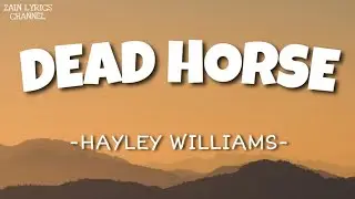 Hayley Williams - Dead Horse (Lyrics)