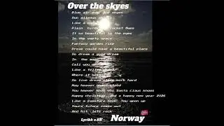 Over the skyes lyrikk melody song o.a..h