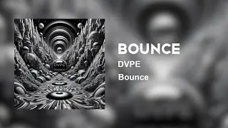 DVPE &ndash; Bounce