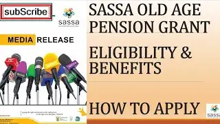 SASSA Old Age Pension Grant Application Requirements and Payments
