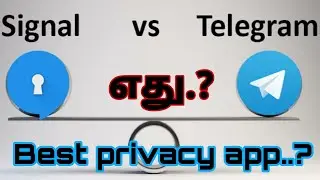 Telegram vs Signal which is best privacy app.?