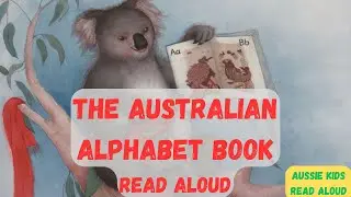 The Australian Alphabet Book 👩&zwj;🏫 | Aussie Kids Read Aloud 