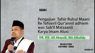 DR. KH. Ali Ahmadi, MA Alhafidz [ Bag. 1 ] - 27 Desember 2025