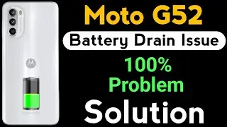 Moto G52 Mobile Battery Drain Problem | How to Solve Battery Drain Problem in Moto g52 