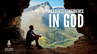 Absolute Confidence in God | Moment of Hope | Pastor Robert Smith