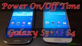 Samsung Galaxy S4 VS S3 Boot-Up and Shutdown Time test