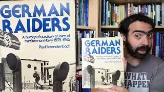German Raiders: 1895-1945