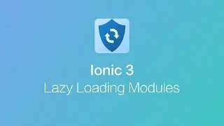 Ionic 3 - Lazy Loading Modules/Routes