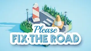 Please Fix The Road ► Заценим...