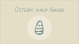 Ostern Datum nach Gauss - Osterdatum berechnen - Modulo und ganzzahlige Division - mod div in Python