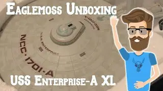 USS Enterprise-A XL - Eaglemoss Unboxing