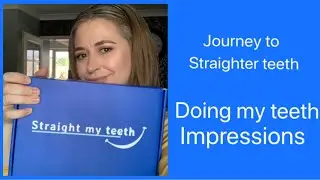 Journey to straight teeth (PT1) / Teeth impressions for clear Aligners at home / Straight my teeth