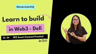 Ep#4 | Dex Smart Contract Practical: Testing DEX Contract on Remix