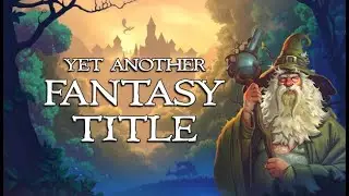 Yet Another Fantasy Title #1 GTA от Магики, учим утячий