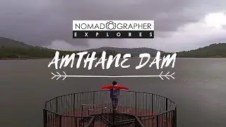 Nomadographer Explores Beautiful Amthane Dam, Bicholim [Pirna] Goa