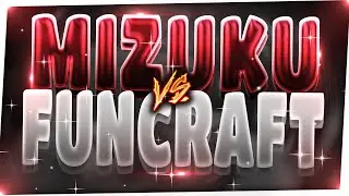 MIZUKU VS FUNCRAFT (Punished, Mask, Vincit, West, Only) + MIZUKOUILLE PACK RELEASE .gg/rosters