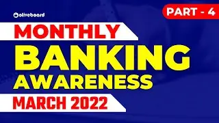 Banking Awareness March 2022 | Bank in News | Monthly Banking Awareness 2022 | Part - 4