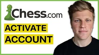 How to Activate Account in Chess.com (2026)