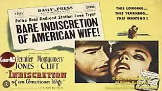 Indiscretion of an American Wife 1953 | Full Movie,Romantic Drama, Montgomery Clift & Jennifer Jones