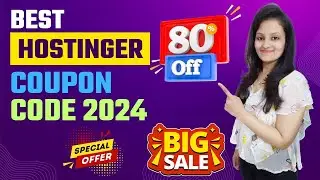 Best Hostinger Coupon Code 2024 | Best Affordable WordPress Hosting with Free Domain and Free SSL
