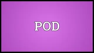 POD Meaning