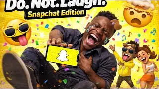 TRY NOT TO LAUGH: SNAPCHAT EDITION
