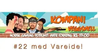 Kompani Veggsmell #22 | med Vareide!