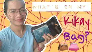 WHAT&rsquo;S IN MY KIKAY BAG 2019? | WORKING BESHIES KIKAY BAG | KYZEVLOGS 21