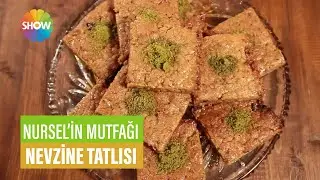 Nevzine Tatlısı Tarifi | Nursel'in Mutfağı