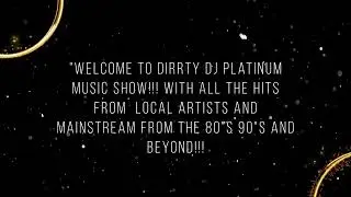 WDYT Dirrty DJ Platinum Music Show