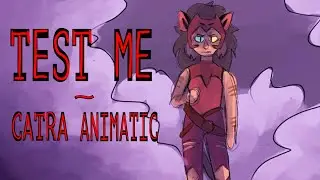Test Me || Catra Animatic/PMV || She-Ra