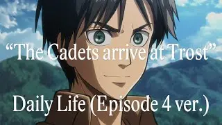2chi城 (Episode 4 Anime Version)「The Cadets arrive at Trost」Attack on Titan Season 1 OST