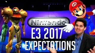 Nintendo E3 2017: Expectations & Predictions!