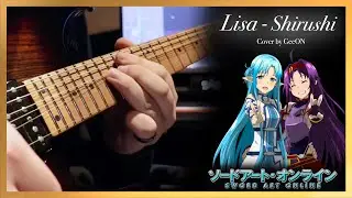 [TAB] 【Guitar ver.】 Lisa - Shirushi(シルシ) [ソードアートオンライン II ED3] (Cover by GeeON)