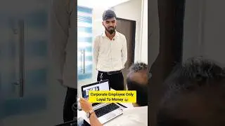 Corporate Employee Only Loyal To Money 🤑.....#damsoletechnologies #viral#explore #morningpost