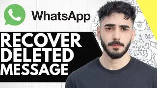 How To Recover Deleted Messages on WhatsApp Without Backup - (Update Guide!)