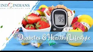 Indoindians Online Event: Diabetes & Healthy Lifestyle with Geeta Seth