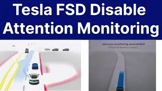 Tesla FSD Disable Attention Monitoring, Car Detects