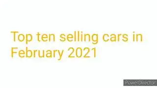 Top ten selling cars in February 2021