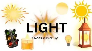 Light | Science Grade 5 Lesson | Properties of Light Explained