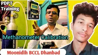 Moonidih BCCL Dhanbad // Calibration of a Methanometer // PDPT Training Moonidih Longwall Mining ⛏️