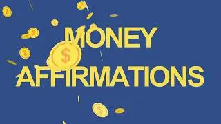 MONEY AFFIRMATIONS