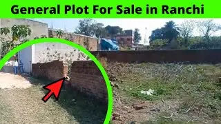 RESIDENTIAL PLOT IN RANCHI | Plot near namkum station | plot in aara gate | badam plot ranchi