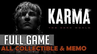 Karma: The Dark World (All Collectible & Memo) - 100% Full Game Walkthrough