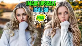 Image Upscale Real 8K, 16K, 32K | Low Quality to High Quality