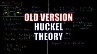 Quantum Chemistry 11.6 - Huckel Theory (Old Version)