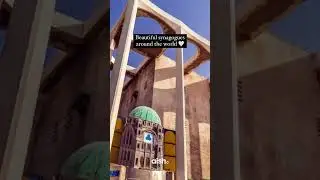 Beautiful Synagogues Across the World 🌎