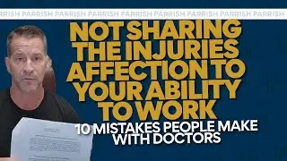 10 Mistakes People Make | #6: Not sharing how the injury is affecting their ability to work!